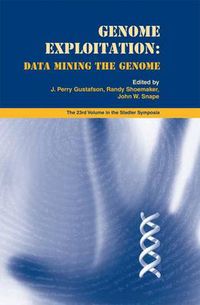 Cover image for Genome Exploitation: Data Mining the Genome