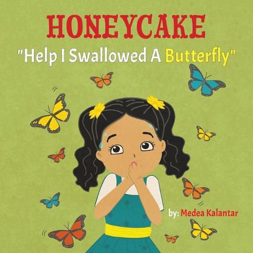 Cover image for Honeycake: Help I Swallowed a Butterfly