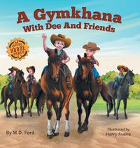 Cover image for A Gymkhana with Dee and Friends