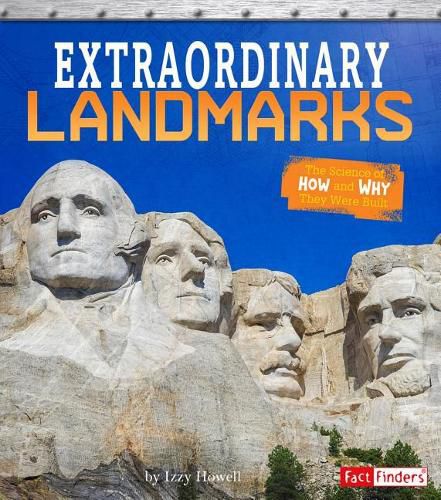 Extraordinary Landmarks: the Science of How and Why They Were Built (Exceptional Engineering)