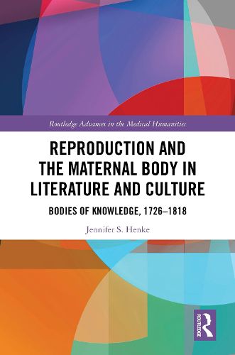 Cover image for Reproduction and the Maternal Body in Literature and Culture