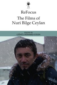 Cover image for Refocus: the Films of Nuri Bilge Ceylan