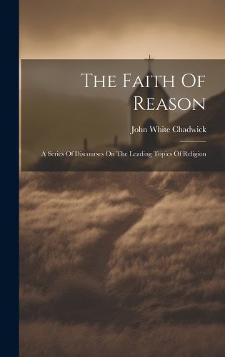 Cover image for The Faith Of Reason