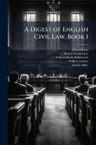 Cover image for A Digest of English Civil Law, Book 1