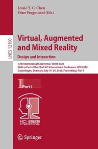 Cover image for Virtual, Augmented and Mixed Reality. Design and Interaction: 12th International Conference, VAMR 2020, Held as Part of the 22nd HCI International Conference, HCII 2020, Copenhagen, Denmark, July 19-24, 2020, Proceedings, Part I