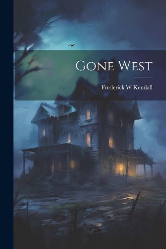 Cover image for Gone West