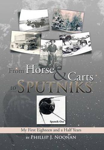 Cover image for From Horse and Carts to Sputniks: My First Eighteen and a Half Years