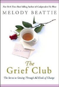 Cover image for The Grief Club: The Secret to Getting Through All Kinds of Change