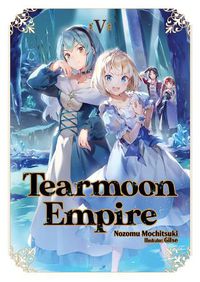 Cover image for Tearmoon Empire: Volume 5