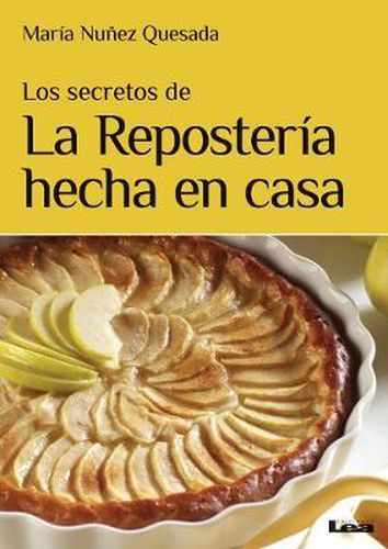 Cover image for Los Secretos de la Reposteria Hecha En Casa