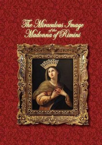 Cover image for The Miraculous Image of the Madonna of Rimini