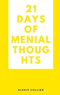 Cover image for 21 Days of Menial Thoughts