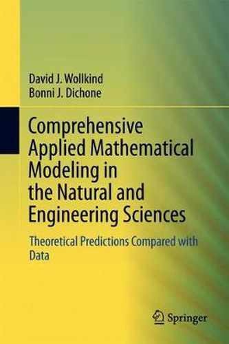 Cover image for Comprehensive Applied Mathematical Modeling in the Natural and Engineering Sciences: Theoretical Predictions Compared with Data