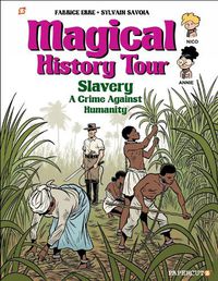 Cover image for Magical History Tour #11: Slavery