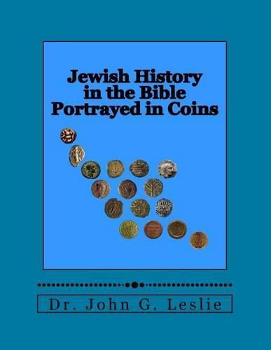 Cover image for Jewish History in the Bible Portrayed in Coins