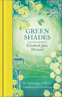 Cover image for Green Shades: An Anthology of Plants, Gardens and Gardeners