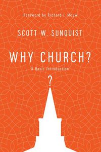 Cover image for Why Church? - A Basic Introduction