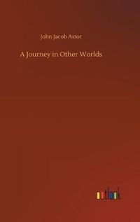 Cover image for A Journey in Other Worlds