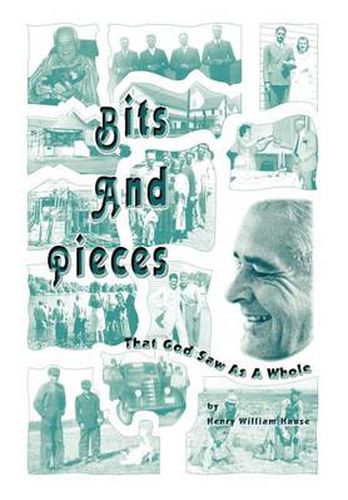 Cover image for Bits and Pieces: That God Saw as a Whole