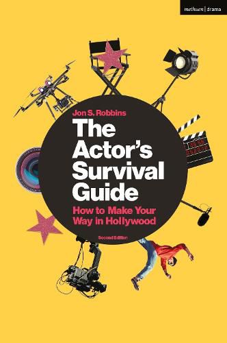 Cover image for The Actor's Survival Guide: How to Make Your Way in Hollywood