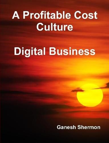 Cover image for A Profitable Cost Culture - Digital Business