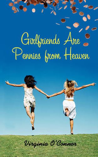 Girlfriends Are Pennies from Heaven