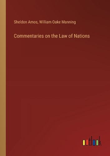 Cover image for Commentaries on the Law of Nations