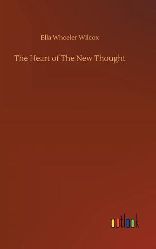 The Heart of The New Thought