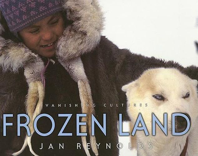 Cover image for Vanishing Cultures: Frozen Land