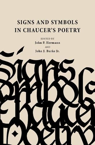 Cover image for Signs and Symbols in Chaucer's Poetry