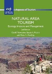 Cover image for Natural Area Tourism: Ecology, Impacts and Management