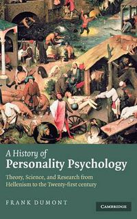 Cover image for A History of Personality Psychology: Theory, Science, and Research from Hellenism to the Twenty-First Century