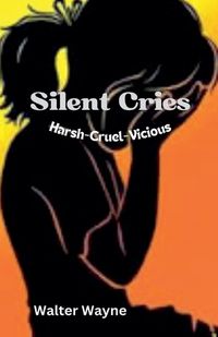 Cover image for Silent Cries