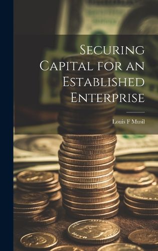 Cover image for Securing Capital for an Established Enterprise