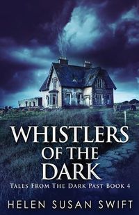 Cover image for Whistlers Of The Dark