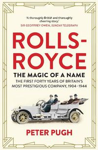 Cover image for Rolls-Royce: The Magic of a Name