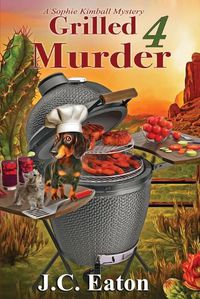 Cover image for Grilled 4 Murder