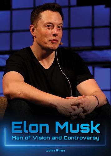 Cover image for Elon Musk: Man of Vision and Controversy