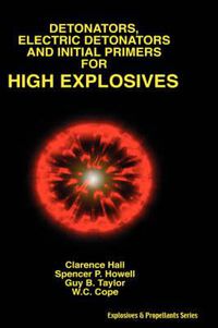 Cover image for Detonators, Electric Detonators & Initial Primers for High Explosives