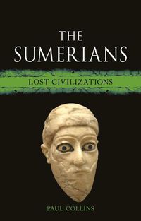 Cover image for The Sumerians: Lost Civilizations
