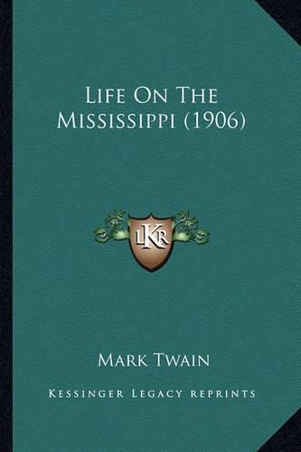 Cover image for Life on the Mississippi (1906) Life on the Mississippi (1906)