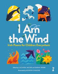 Cover image for I am the Wind: Irish Poems for Children Everywhere