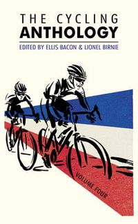 Cover image for The Cycling Anthology: Volume Four (4/5)