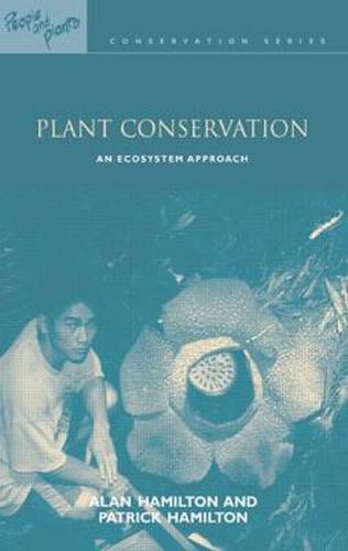 Plant Conservation: An Ecosystem Approach