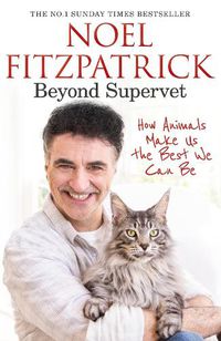 Cover image for Beyond Supervet: How Animals Make Us The Best We Can Be