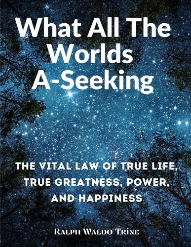 Cover image for What All The Worlds A-Seeking