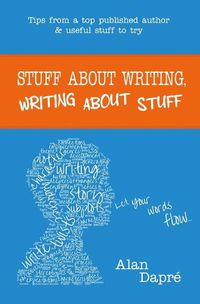 Cover image for Stuff about Writing, Writing about Stuff