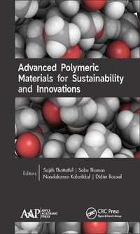 Cover image for Advanced Polymeric Materials for Sustainability and Innovations