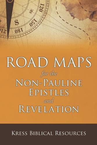 Cover image for Road Maps for the Non-Pauline Epistles and Revelation