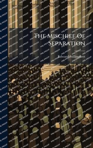 Cover image for The Mischief Of Separation